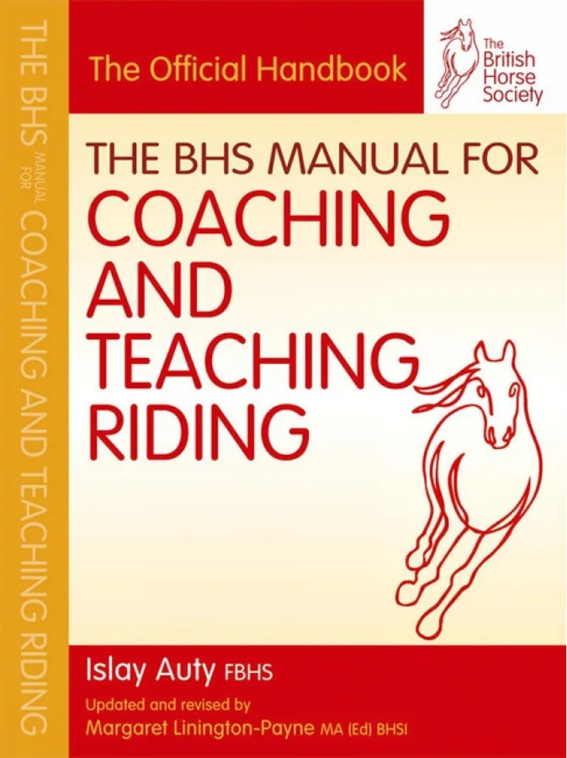 BHS Instructors Manual For Coaching and Teaching